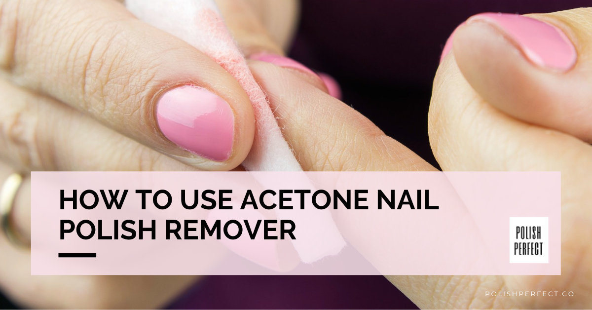 Acetone Nail Polish Remover