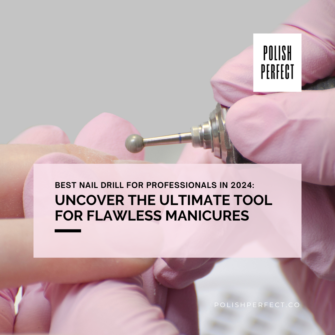 Best-Nail-Drill-for-Professionals